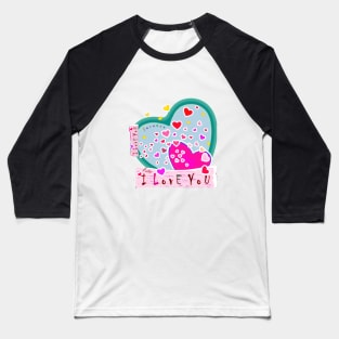 I LOVE YOU L/PINK Baseball T-Shirt